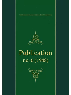 Publication. no. 6 (1948)