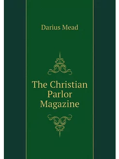 The Christian Parlor Magazine