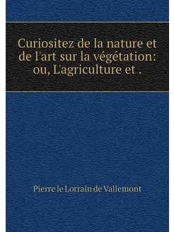 Curiositez de la nature et de l'art s