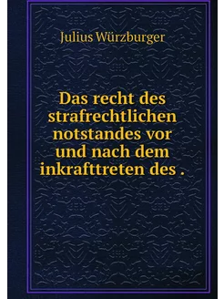 Das recht des strafrechtlichen notsta