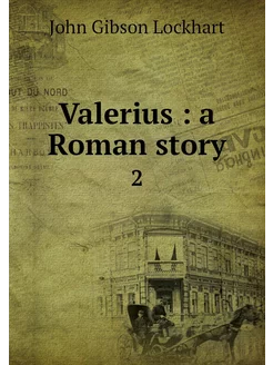 Valerius a Roman story. 2