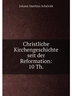 Christliche Kirchengeschichte seit de