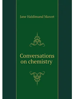 Conversations on chemistry