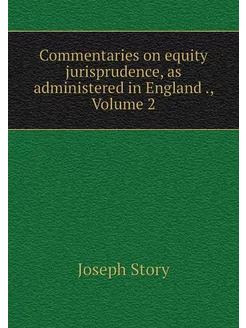 Commentaries on equity jurisprudence