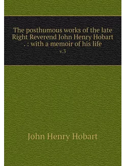 The posthumous works of the late Righ