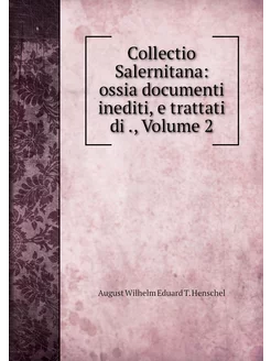 Collectio Salernitana ossia document