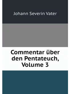 Commentar über den Pentateuch, Volume 3