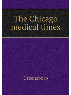 The Chicago medical times