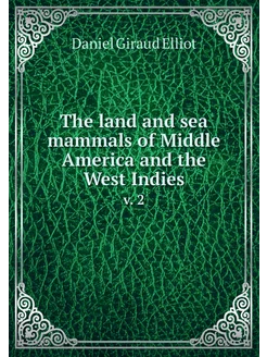 The land and sea mammals of Middle Am