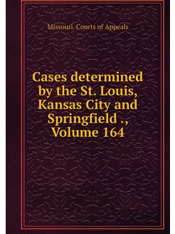 Cases determined by the St. Louis, Ka