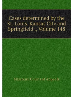 Cases determined by the St. Louis, Ka