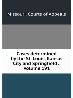 Cases determined by the St. Louis, Ka