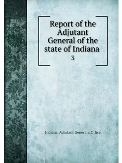 Report of the Adjutant General of the