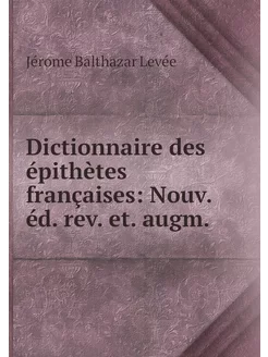 Dictionnaire des épithètes françaises