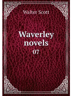 Waverley novels. 07