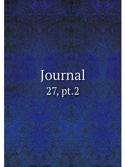 Journal. 27, pt.2