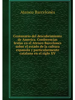 Centenario del descubrimiento de Amer