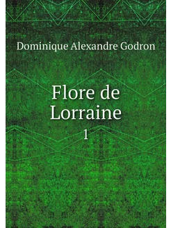 Flore de Lorraine. 1