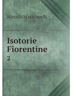 Isotorie Fiorentine. 2