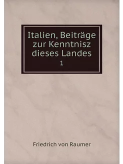 Italien, Beiträge zur Kenntnisz diese