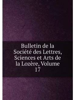 Bulletin de la Société des Lettres, S