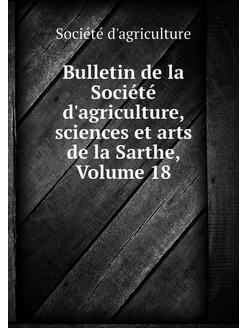 Bulletin de la Société d'agriculture