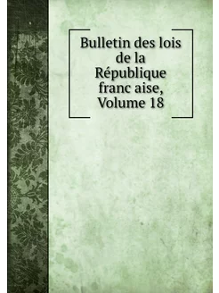 Bulletin des lois de la République fr