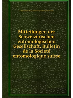 Mitteilungen der Schweizerischen ento