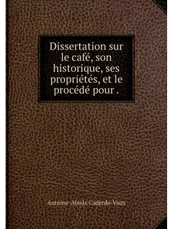 Dissertation sur le café, son histori