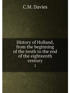 History of Holland, from the beginnin