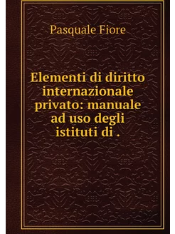 Elementi di diritto internazionale pr