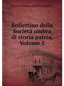 Bollettino della Società umbra di sto