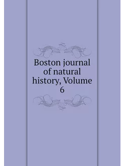 Boston journal of natural history, Vo