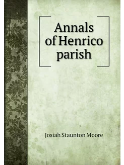 Annals of Henrico parish