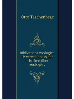 Bibliotheca zoologica II verzeichnes