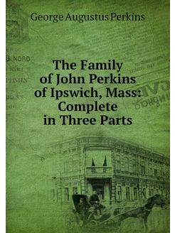 The Family of John Perkins of Ipswich