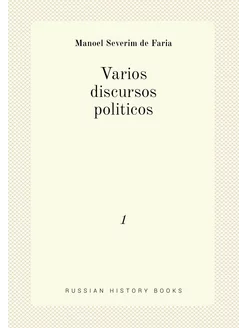 Varios discursos politicos. 1