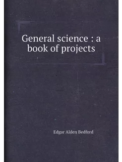 General science a book of projects