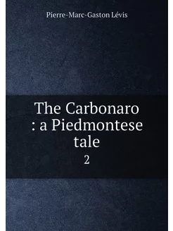 The Carbonaro a Piedmontese tale. 2