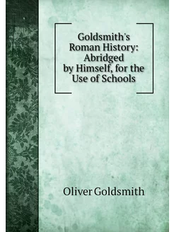 Goldsmith's Roman History Abridged b