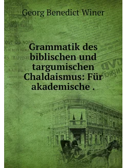 Grammatik des biblischen und targumis