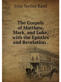 The Gospels of Matthew, Mark, and Luk