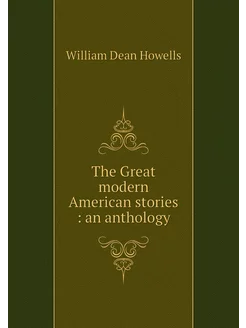 The Great modern American stories a