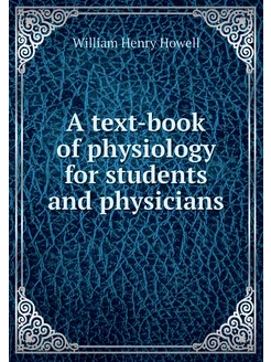 A text-book of physiology for student