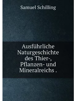 Ausführliche Naturgeschichte des Thie