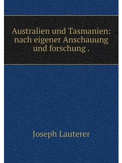 Australien und Tasmanien nach eigene