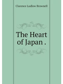 The Heart of Japan