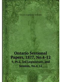 Ontario Sessional Papers, 1877, No.4-