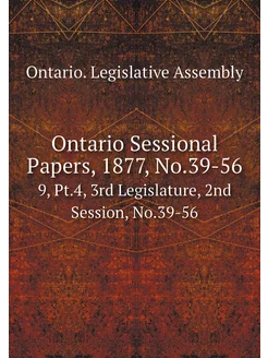 Ontario Sessional Papers, 1877, No.39