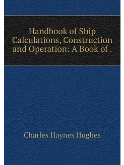 Handbook of Ship Calculations, Constr